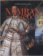 Namban: Art in Viceregal Mexico