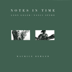 Nancy Spero & Leon Golub: Notes In Time