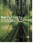 Narrativity: How Visual Arts, Cinema and Literature Are Telling the World Today