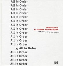 Nedko Solakov: All in Order, with Exceptions