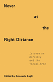 Never at the Right Distance