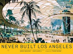 Never Built Los Angeles