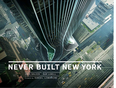 Never Built New York Launches Monday LIVE from the NYPL!