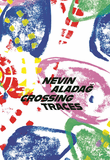 Nevin Aladag: Crossing Traces