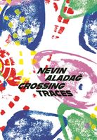 Nevin Aladag: Crossing Traces