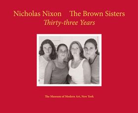 Nicholas Nixon: The Brown Sisters