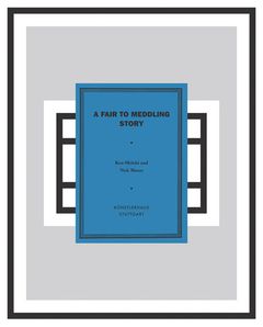 Nick Mauss & Ken Okiishi: A Fair to Meddling Story