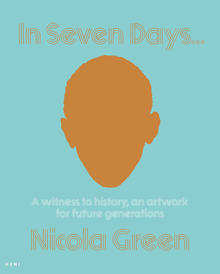 Nicola Green: In Seven Days...