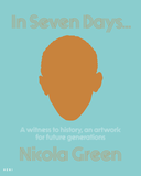 Nicola Green: In Seven Days...
