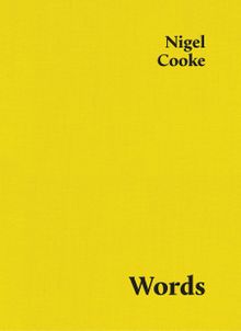 Nigel Cooke: Words
