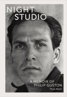 Night Studio: A Memoir of Philip Guston