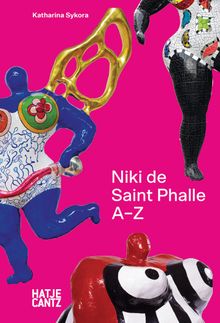 Niki de Saint Phalle: AZ
