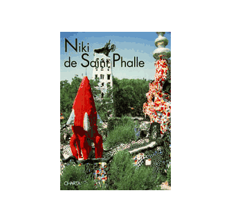Niki De Saint Phalle The Tarot Garden ARTBOOK | D.A.P. 1998