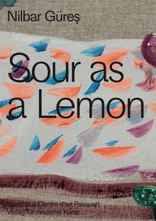 Nilbar Gres: Sour as a Lemon