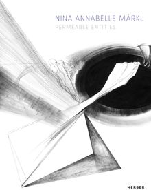 Nina Annabelle Mrkl: Permeable Entities