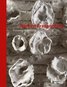 Norbert Prangenberg: Venustas et Fortuna