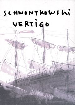 Norbert Schwontkowski: Vertigo