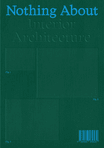 Nothing About Interior Architecture