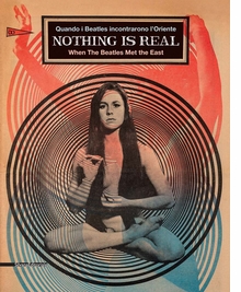 Nothing Is Real: When the Beatles Met the East