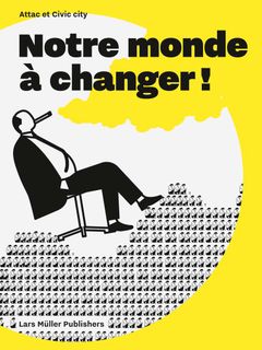 Notre monde  changer!