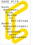OASE 118: Book Reviews: From Words to Buildings