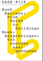 OASE 118: Book Reviews: From Words to Buildings