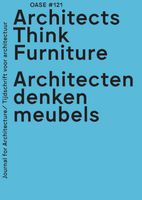 OASE 121: Architects Think Furniture