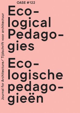 OASE 122: Ecological Pedagogies