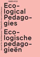 OASE 122: Ecological Pedagogies