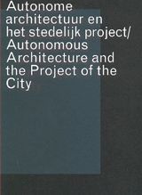 OASE 62: Autonomous Architecture And The Project Of The City