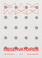 Observatoires: Carte Blanche to John M Armleder