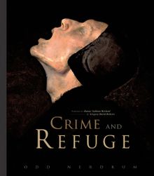 Odd Nerdrum: Crime and Refuge