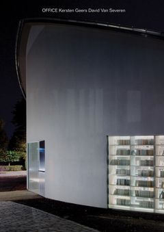 OFFICE Kersten Geers & David Van Severen Vol. 4, 5 & 6