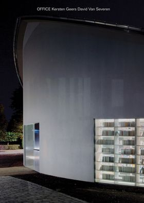 OFFICE Kersten Geers & David Van Severen Vol. 4, 5 & 6