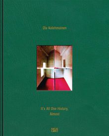 Ola Kolehmainen: It's All One History, Almost