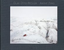 Olaf Otto Becker: Above Zero