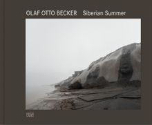 Olaf Otto Becker: Siberian Summer