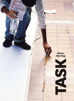 Oliver Herring: TASK