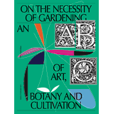 On the Necessity of Gardening
