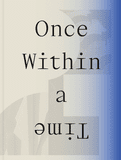 Once Within a Time