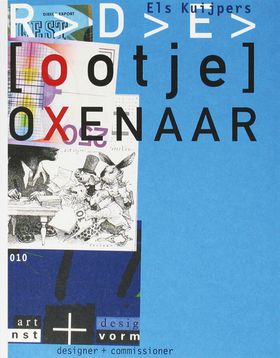 Ootje Oxenaar: Designer and Commissioner