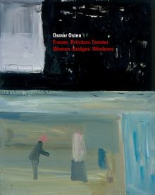 Osmar Osten: Women, Bridges, Windows