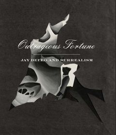 Outrageous Fortune: Jay DeFeo and Surrealism