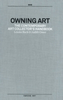 Owning Art: The Contemporary Art Collector's Handbook