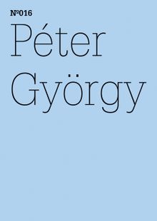 Pter Gyrgy: The Two Kassels, Same Time, Another Space