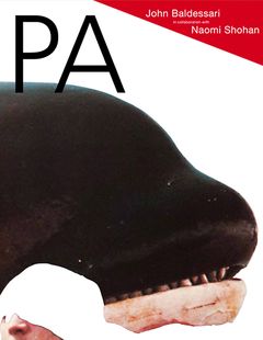 PA: John Baldessari in Collaboration with Naomi Shohan