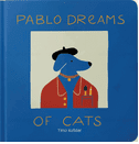 Pablo Dreams of Cats