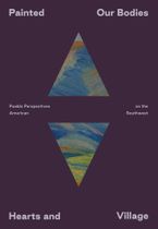 Painted: Our Bodies, Hearts, and Village