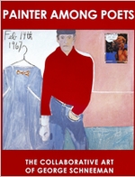 Painter Among Poets: The Collaborative Art Of George Schneeman