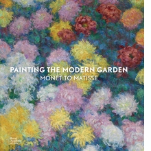 Painting the Modern Garden: Monet to Matisse